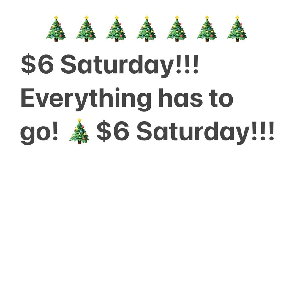 $6 Saturday